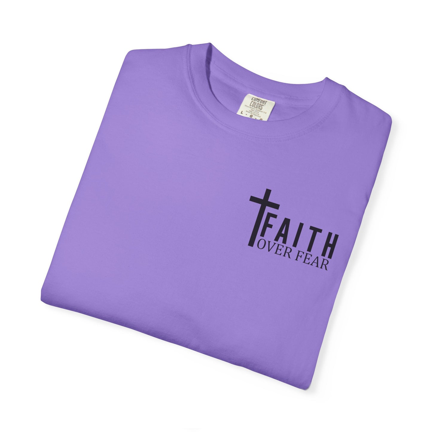 Faith Over Fear T-Shirt | Inspirational Tee, Christian Apparel, Unisex Shirt, Gift for Believers, Faith-Based Clothing