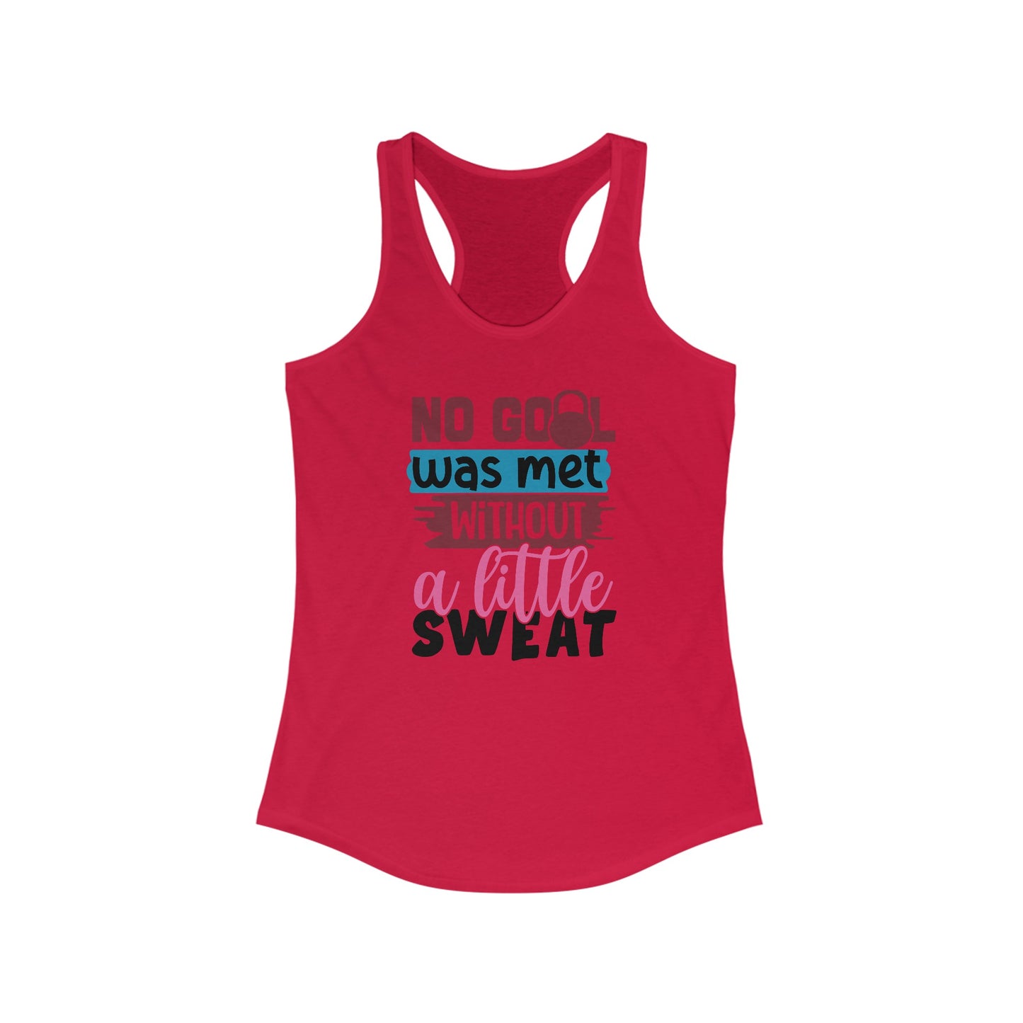 Goals met Ideal Racerback Tank