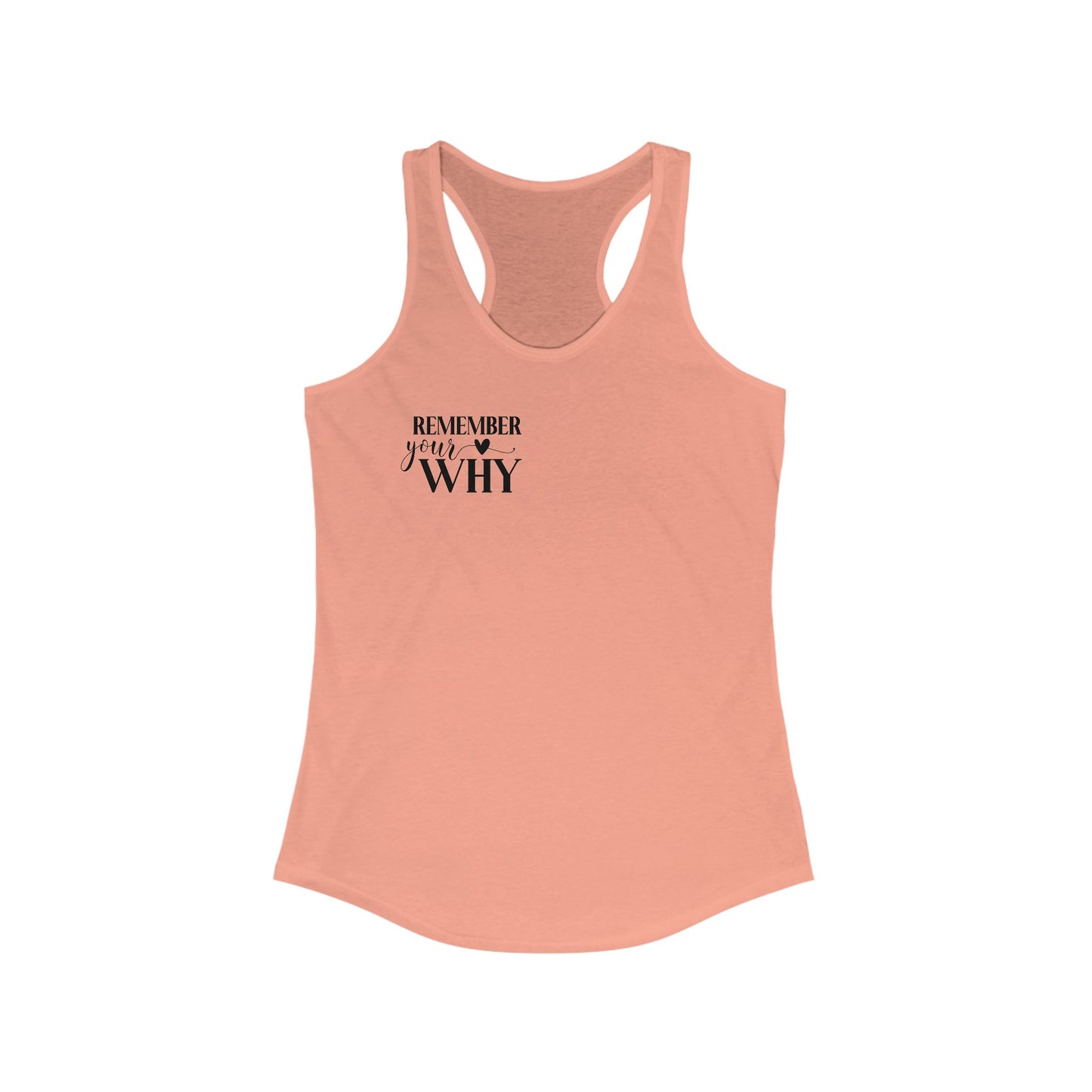 Remember your why Racerback Tank