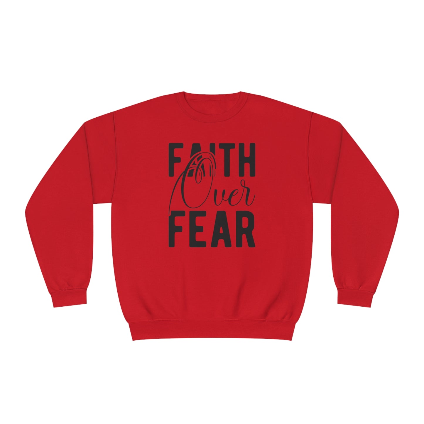 faith over fear NuBlend® Crewneck Sweatshirt