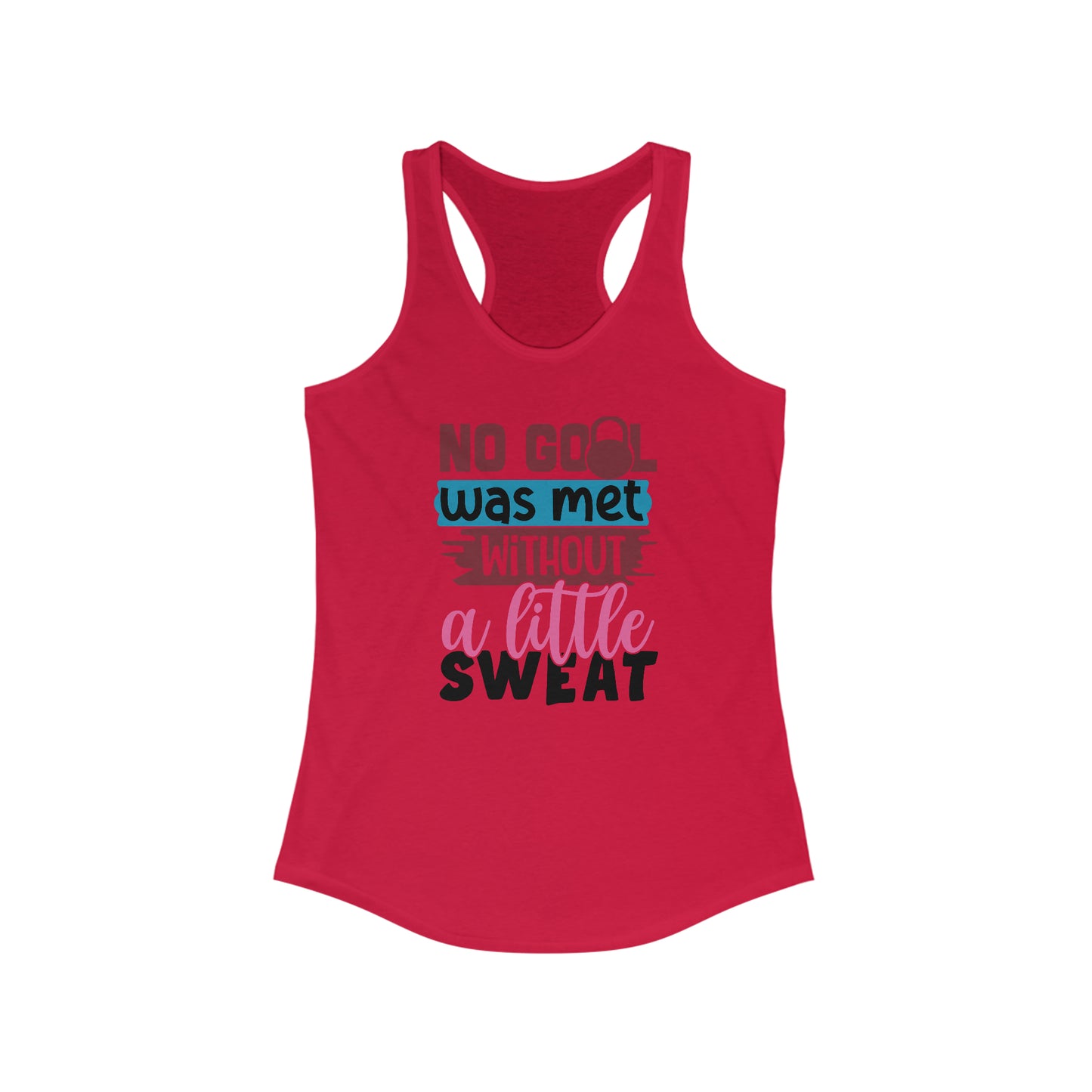 Goals met Ideal Racerback Tank