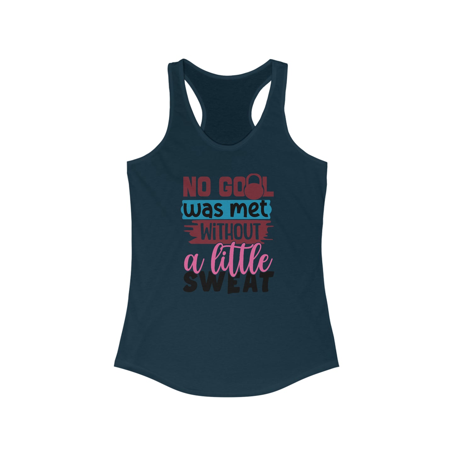 Goals met Ideal Racerback Tank