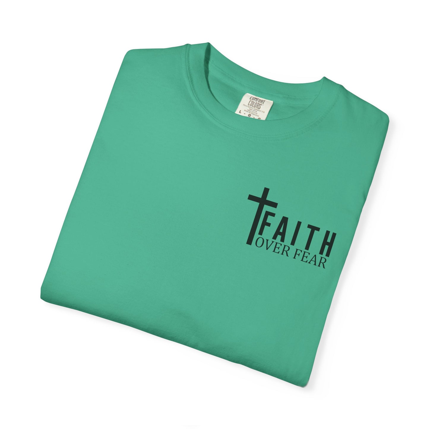 Faith Over Fear T-Shirt | Inspirational Tee, Christian Apparel, Unisex Shirt, Gift for Believers, Faith-Based Clothing