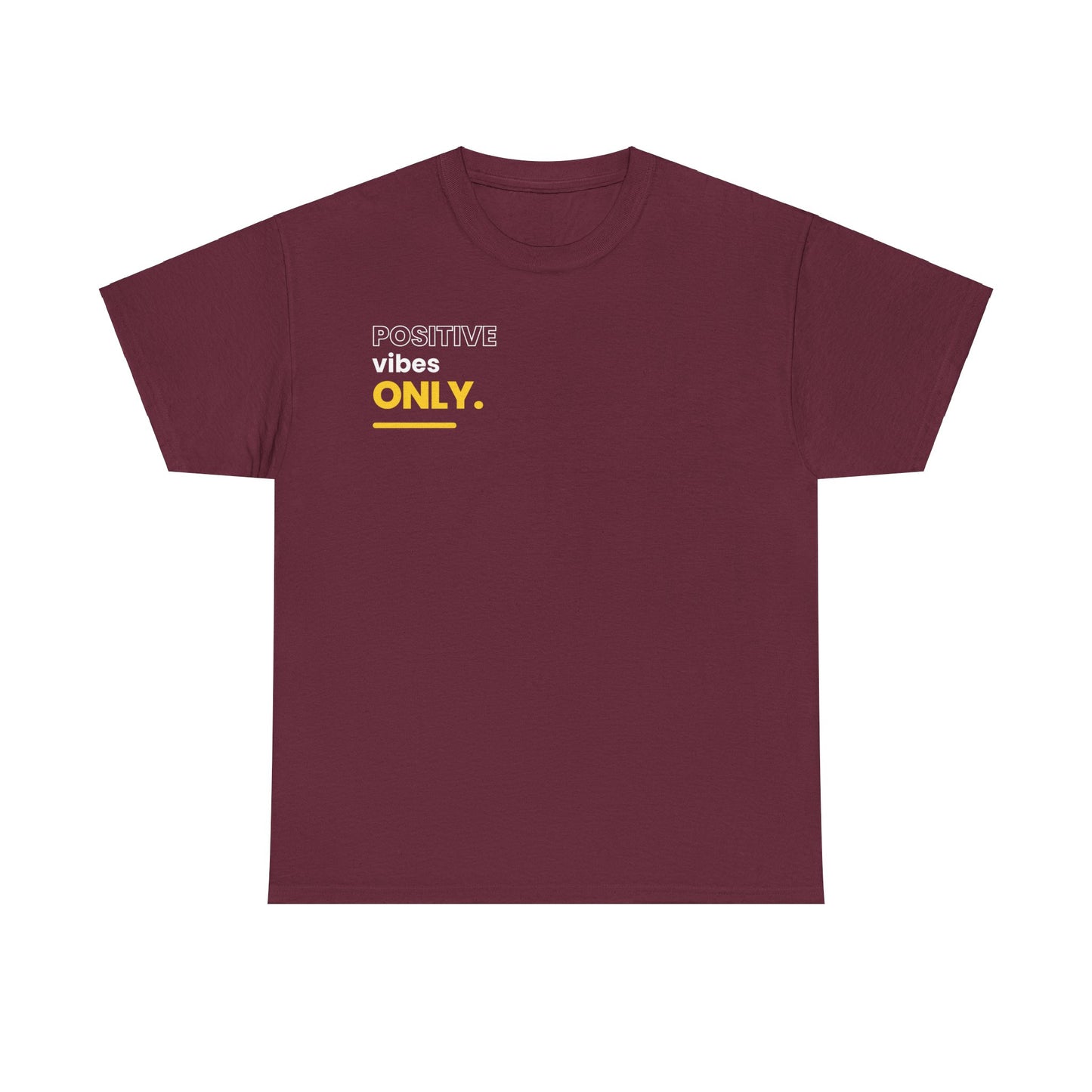 positive vibes only Heavy Cotton Tee