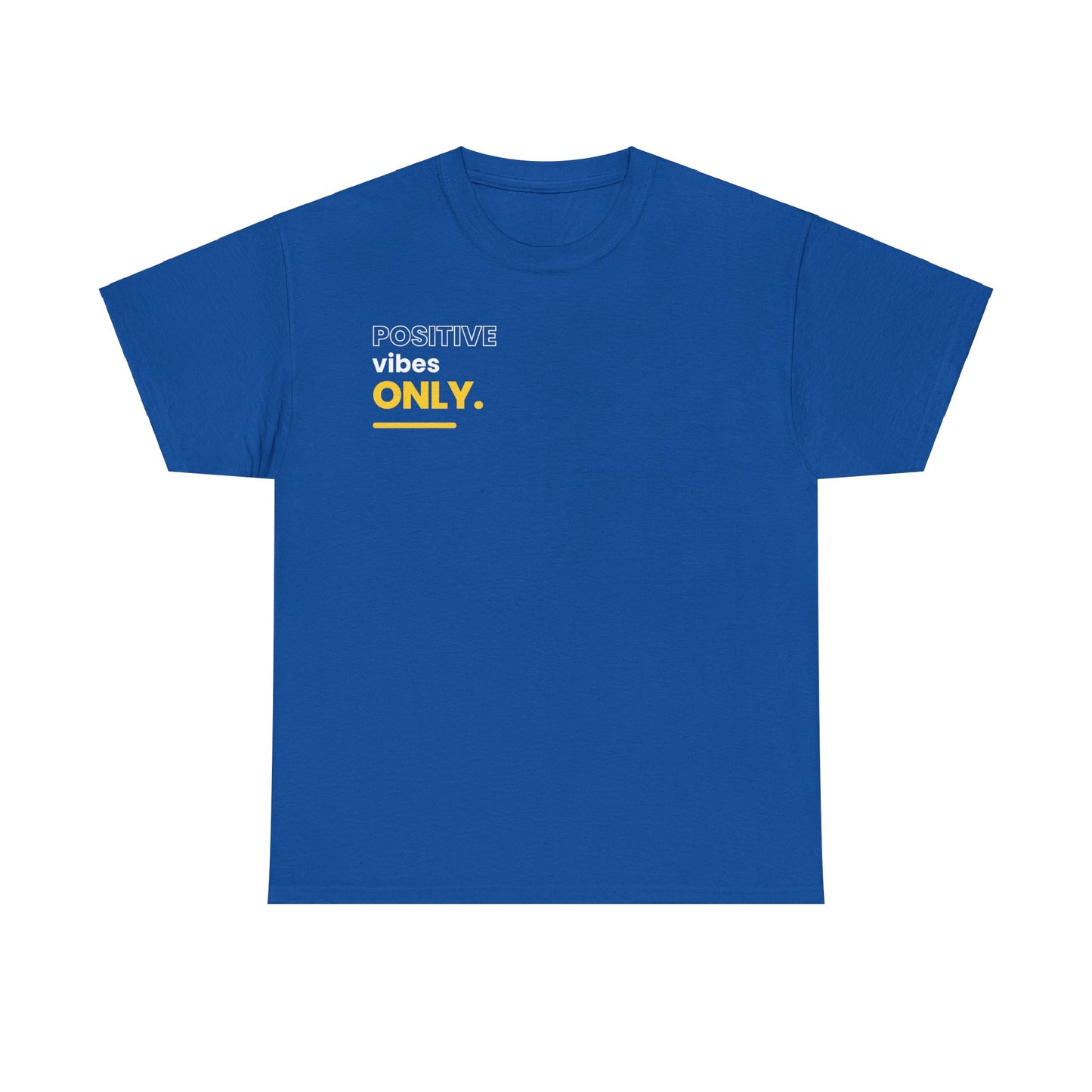 positive vibes only Heavy Cotton Tee
