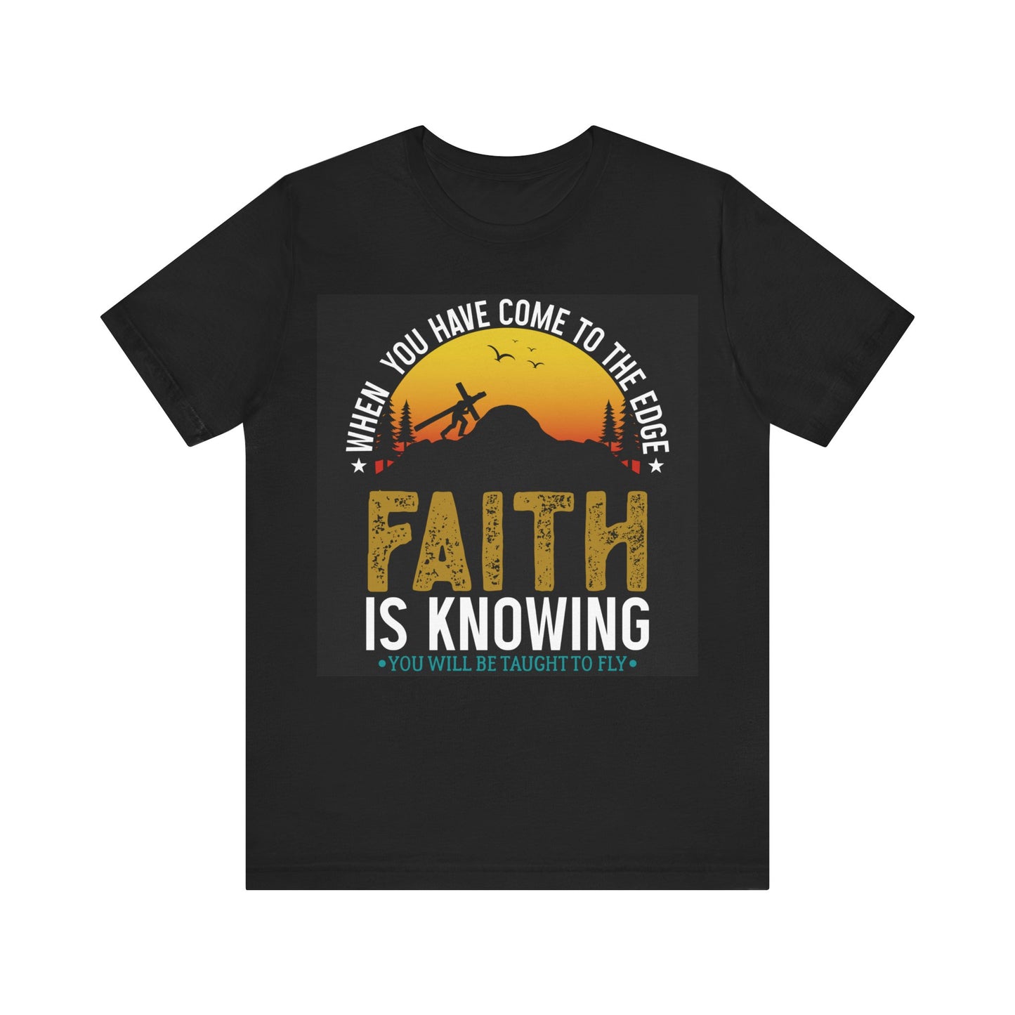 faith is knowing Jersey Short Sleeve Tee