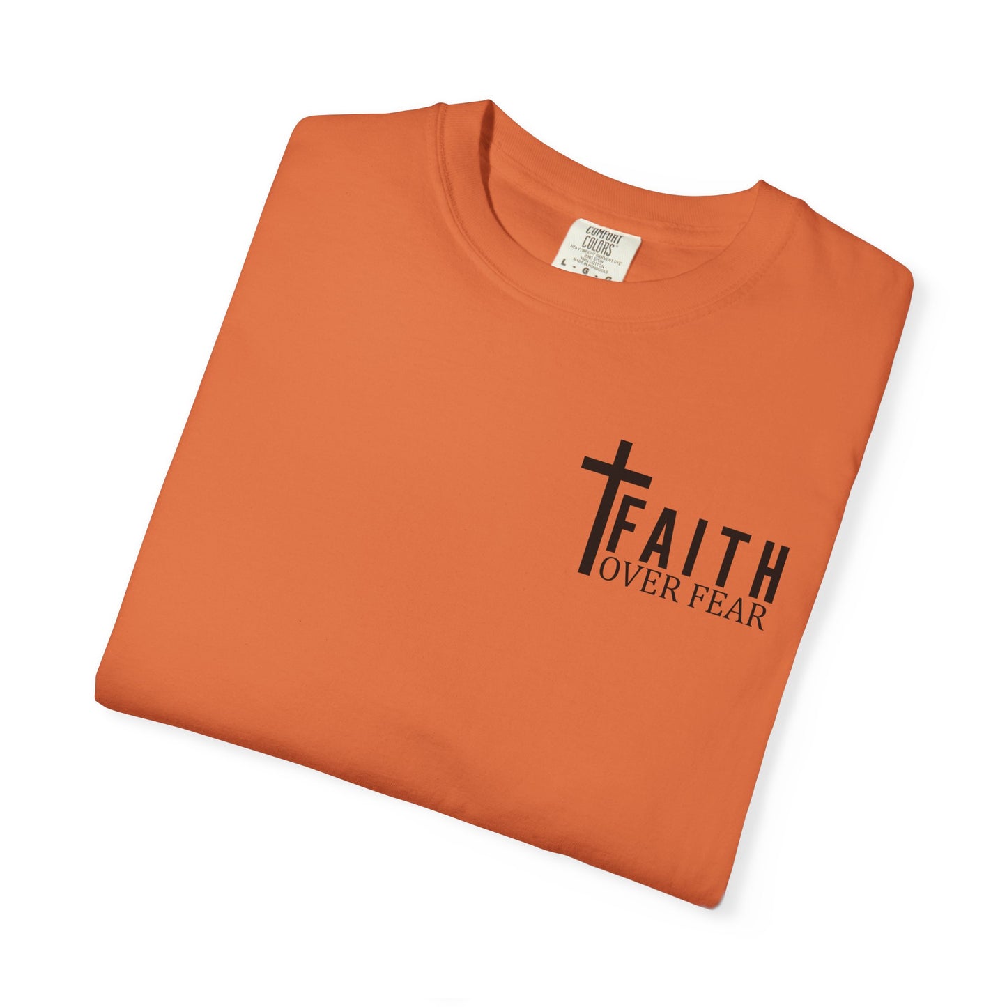 Faith Over Fear T-Shirt | Inspirational Tee, Christian Apparel, Unisex Shirt, Gift for Believers, Faith-Based Clothing