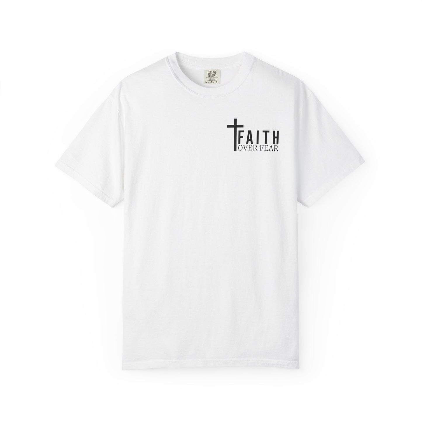Faith Over Fear T-Shirt | Inspirational Tee, Christian Apparel, Unisex Shirt, Gift for Believers, Faith-Based Clothing