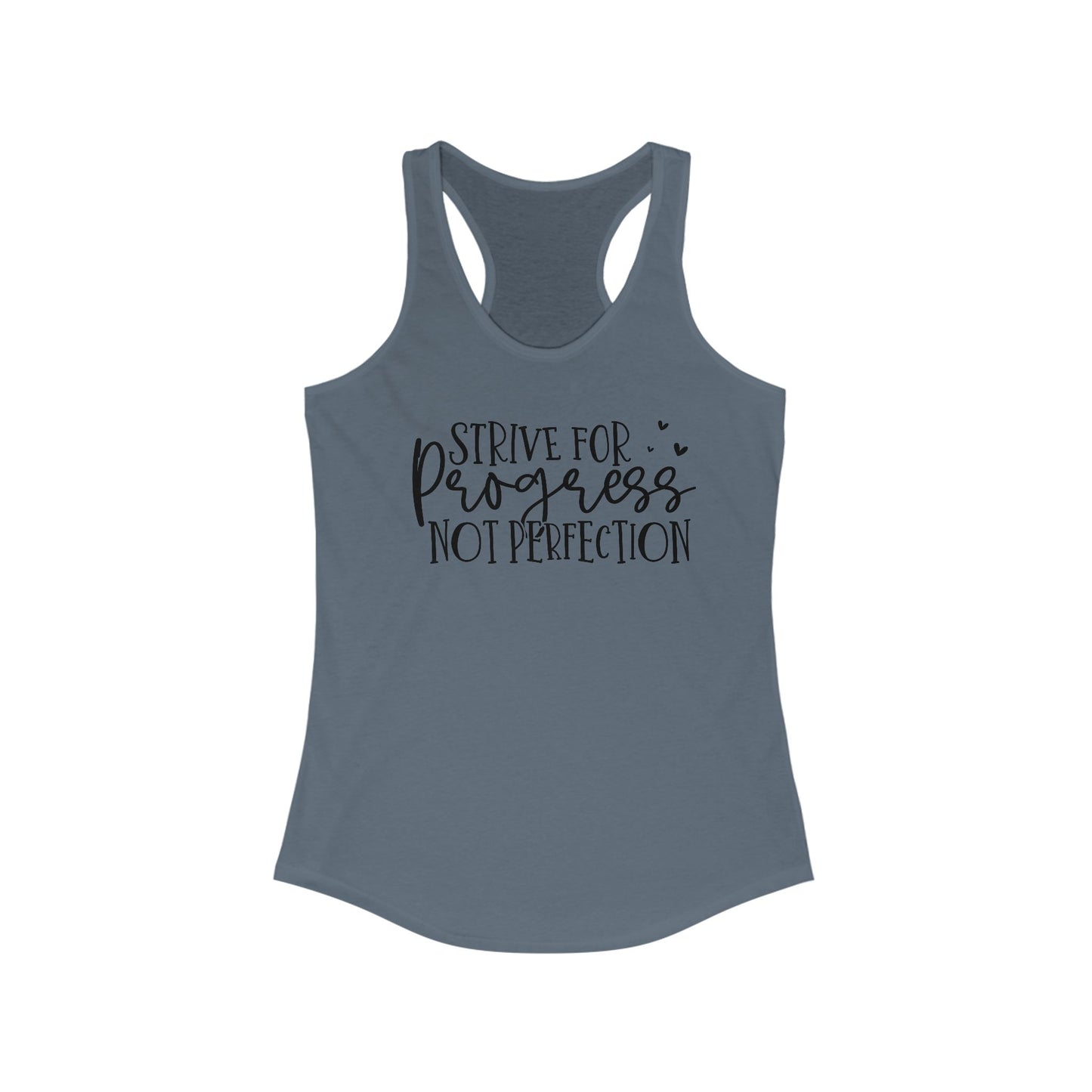 progress not perfection Ideal Racerback Tank