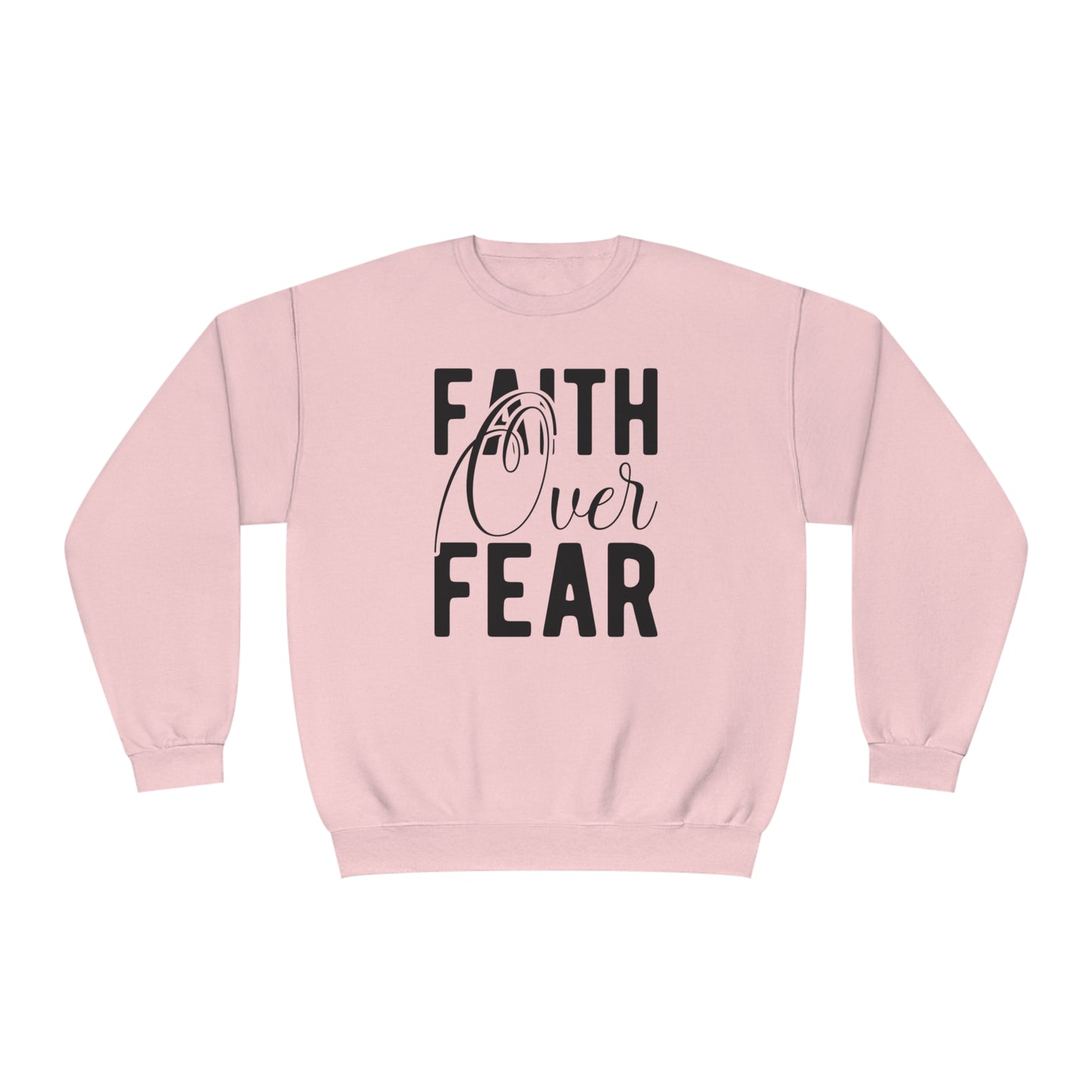 faith over fear NuBlend® Crewneck Sweatshirt