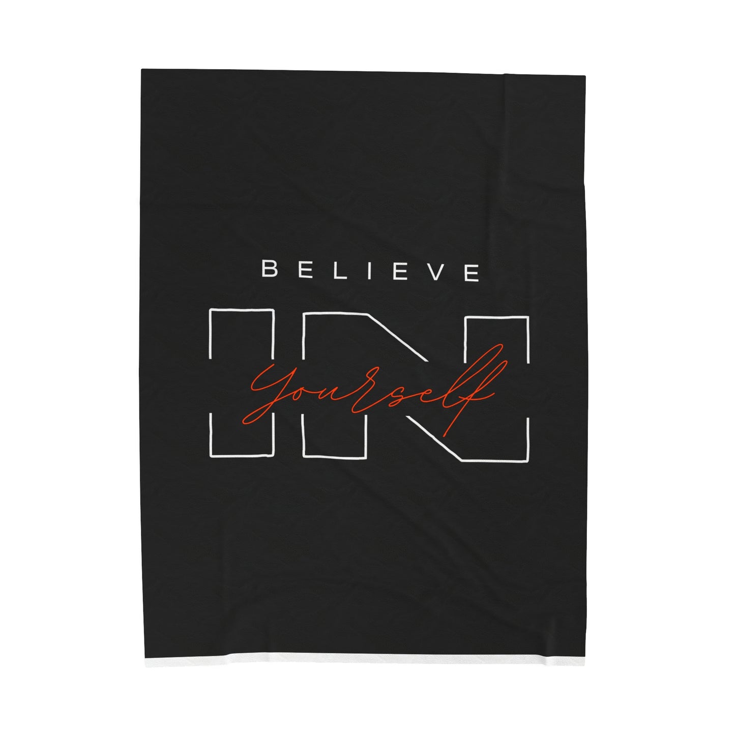 BELIEVE IN YOURSELF Velveteen Plush Blanket
