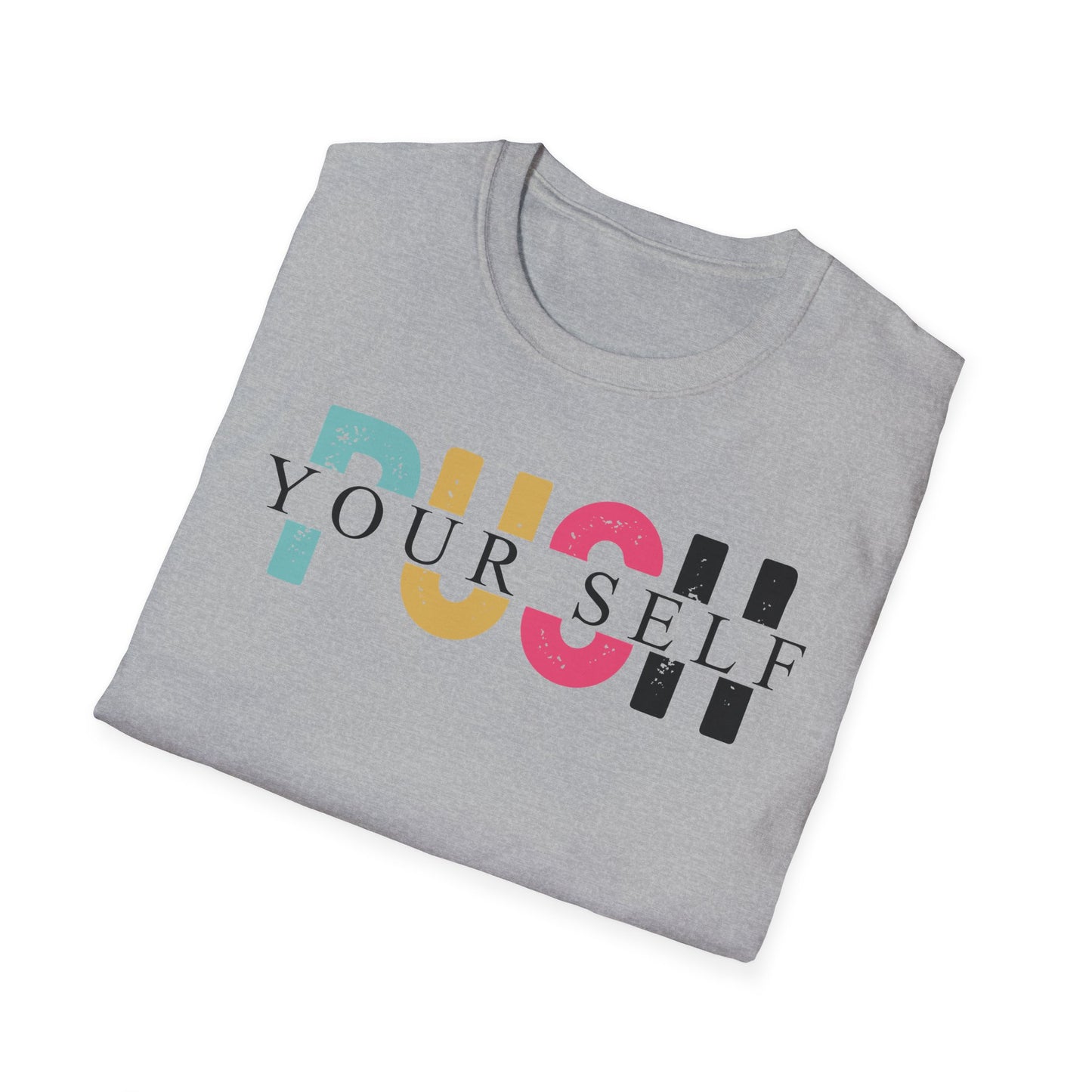 Push yourself Softstyle T-Shirt