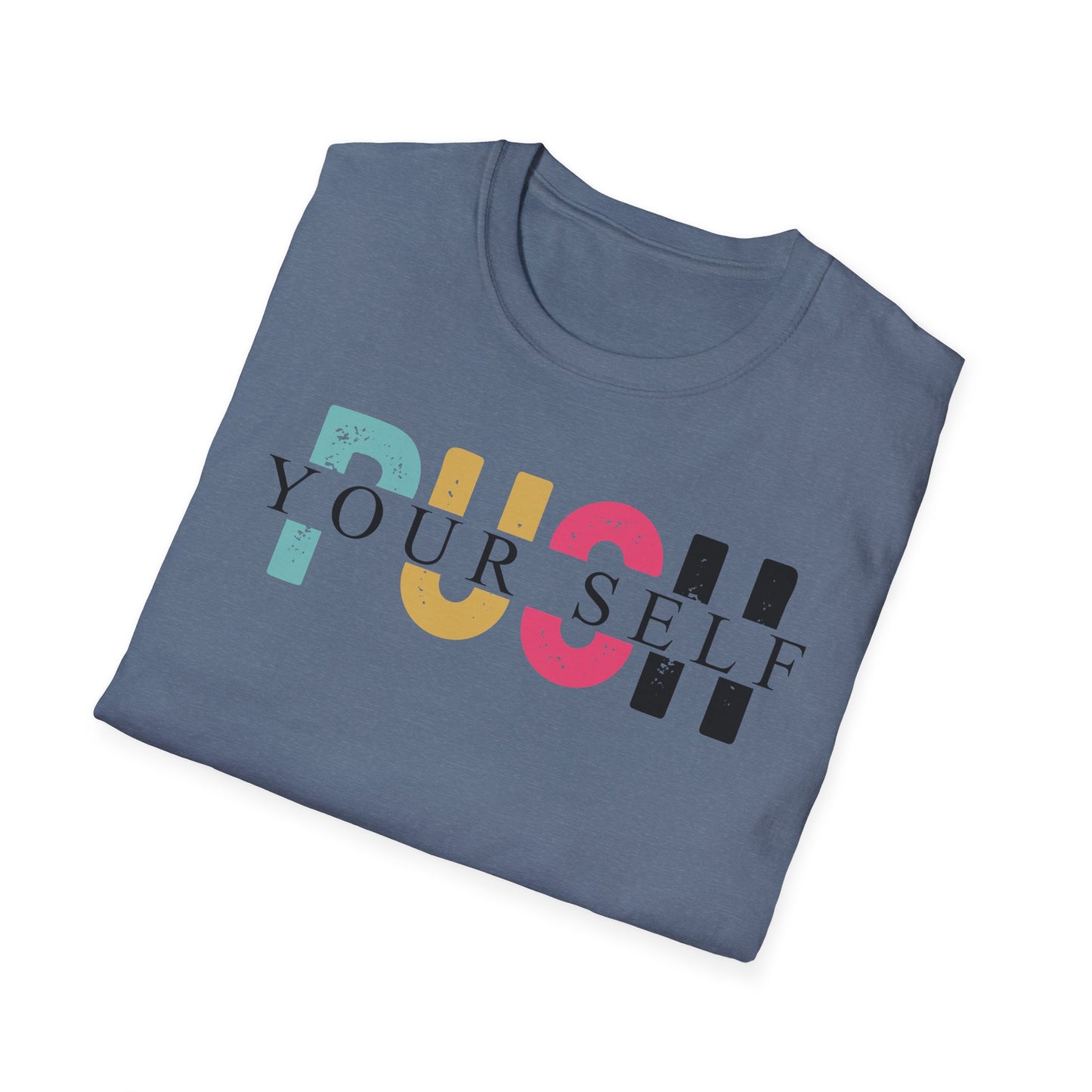 Push yourself Softstyle T-Shirt