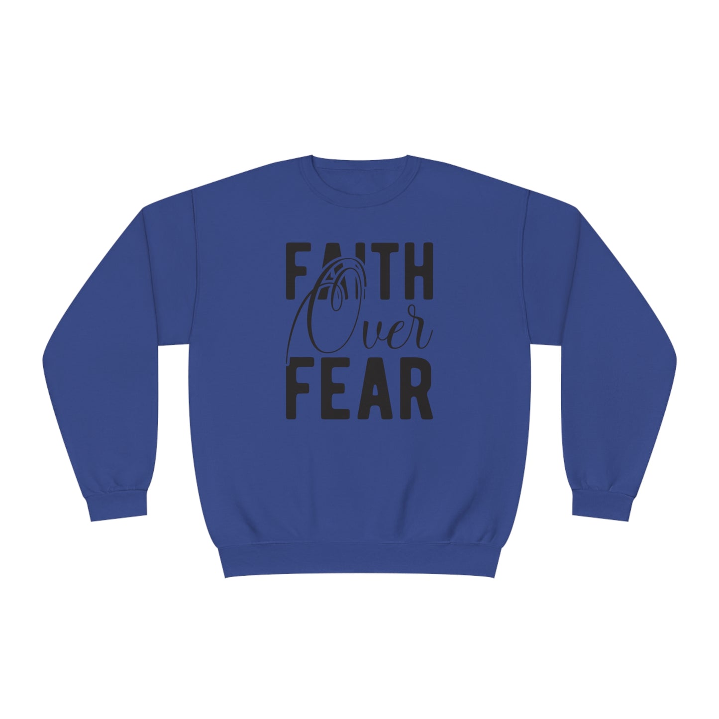 faith over fear NuBlend® Crewneck Sweatshirt