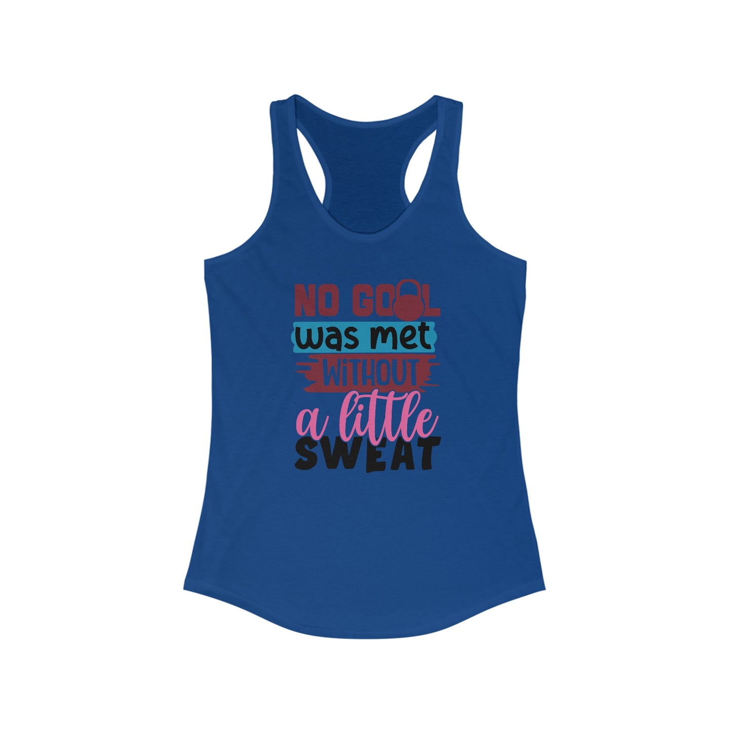 Goals met Ideal Racerback Tank