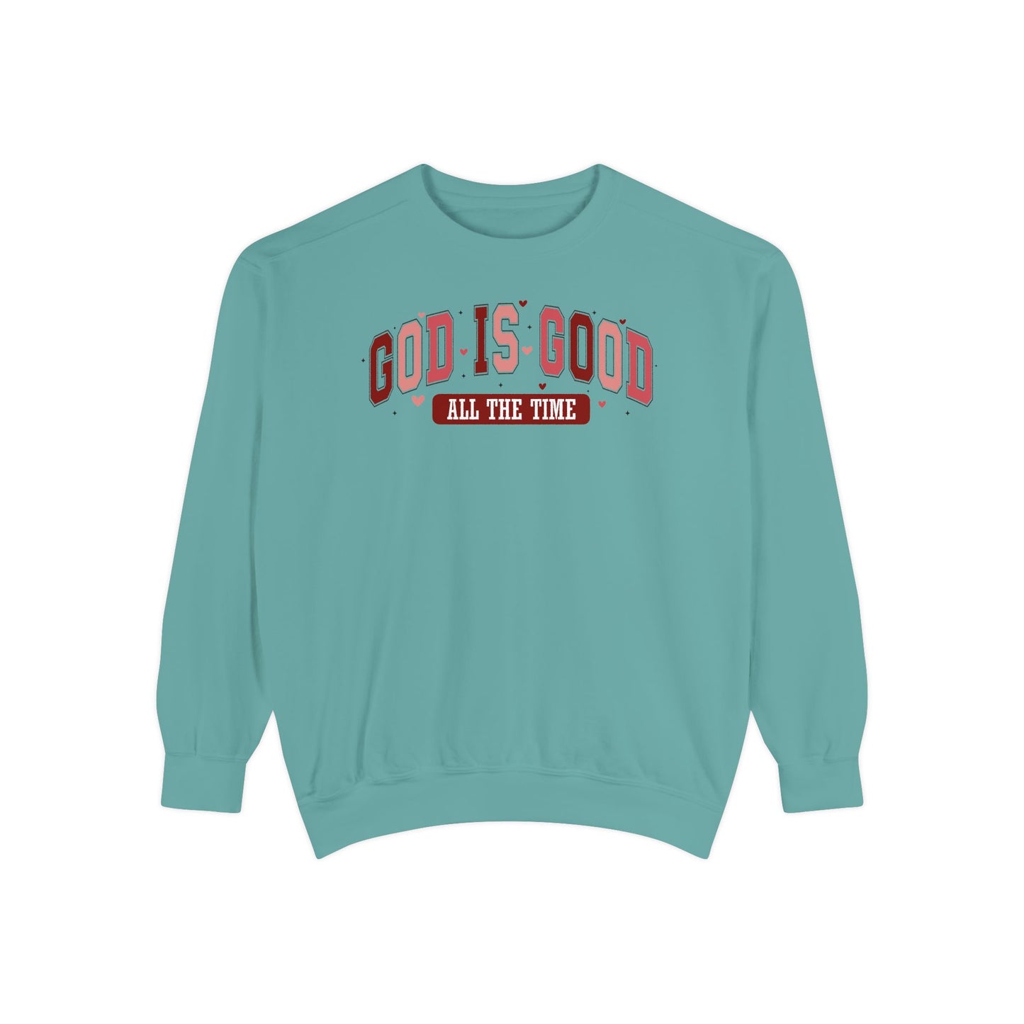 God is Good Garment-Dyed Sweatshirt - Faith-Inspired Apparel