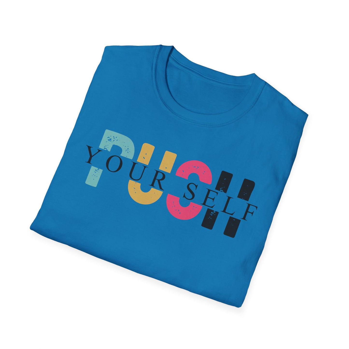 Push yourself Softstyle T-Shirt