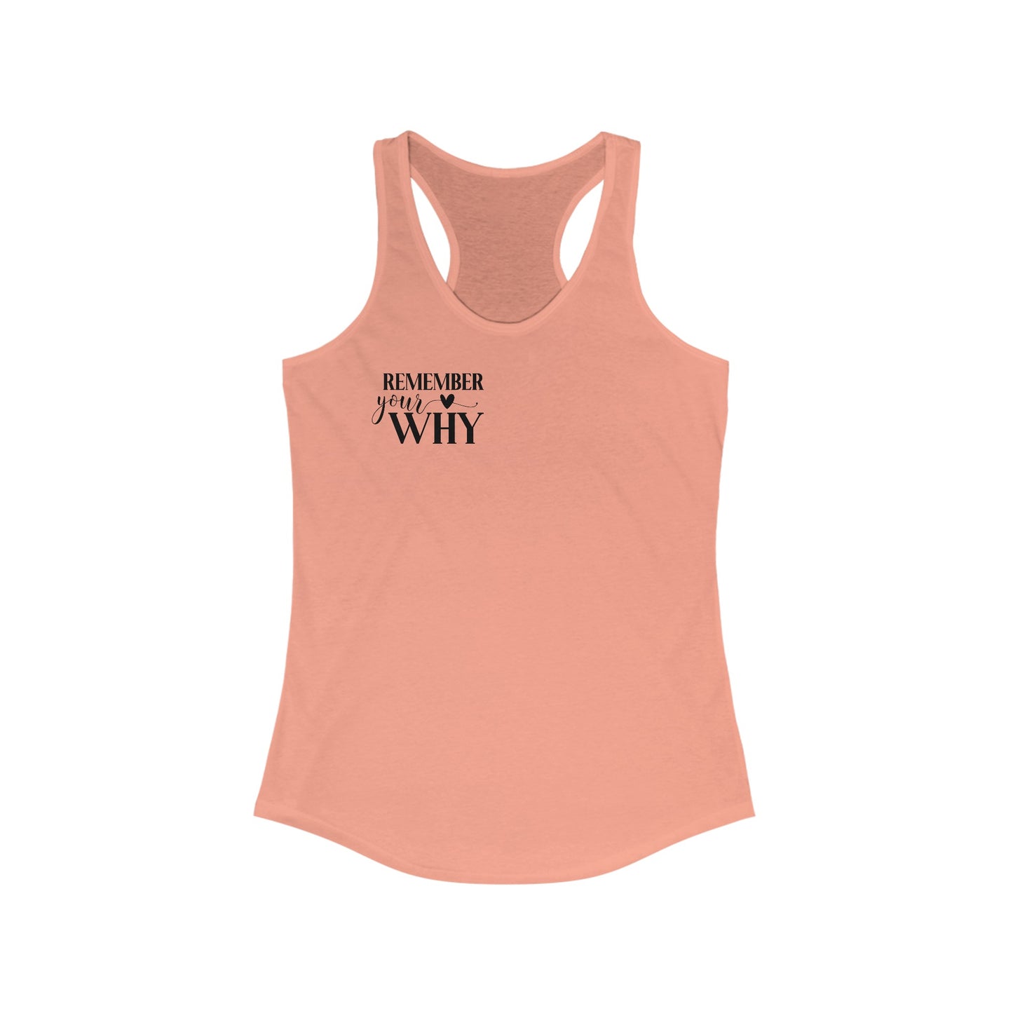 Remember your why Racerback Tank
