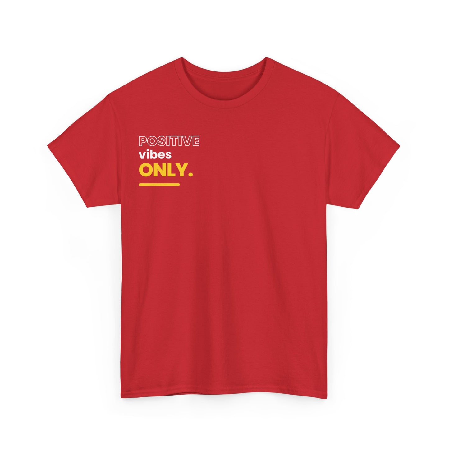 positive vibes only Heavy Cotton Tee