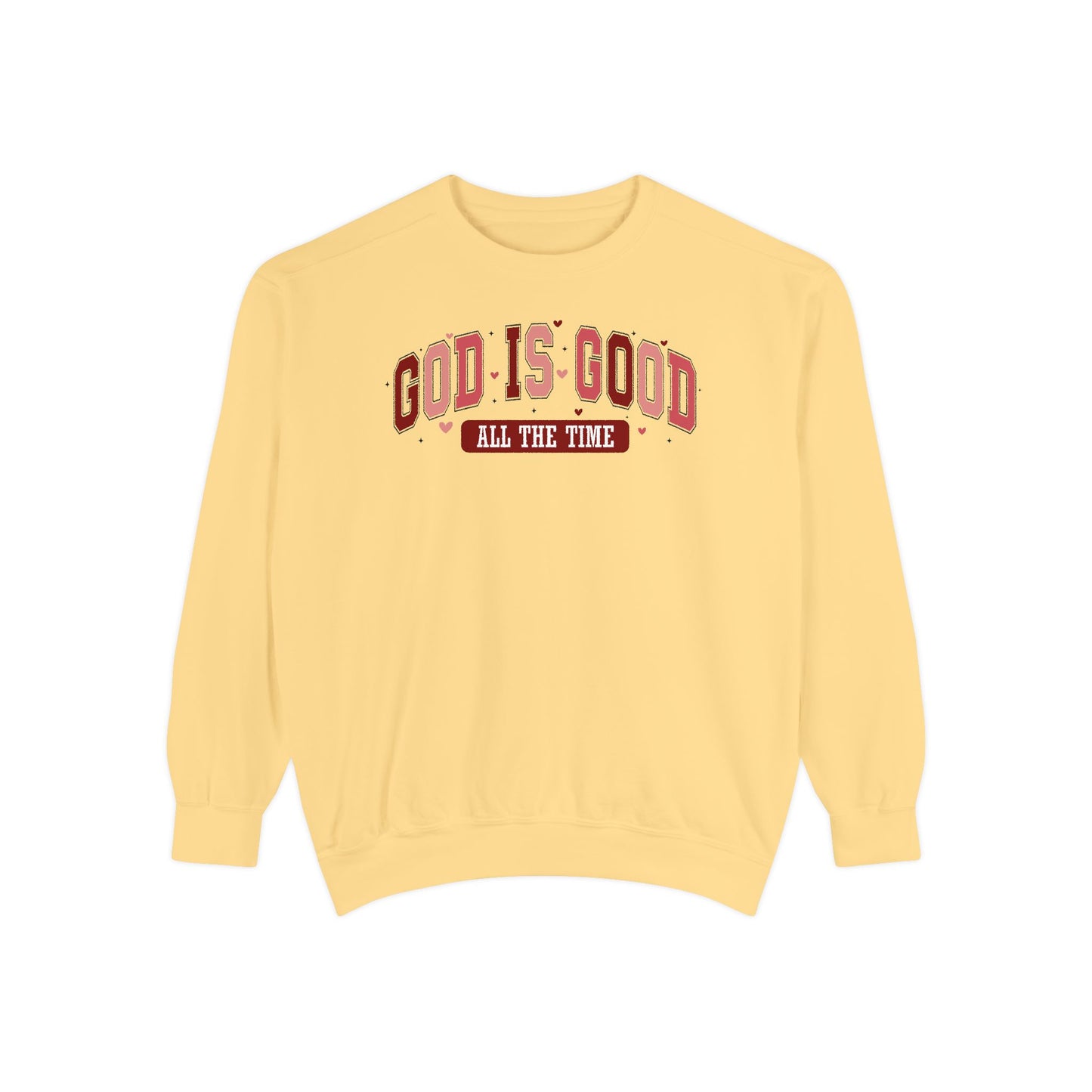 God is Good Garment-Dyed Sweatshirt - Faith-Inspired Apparel