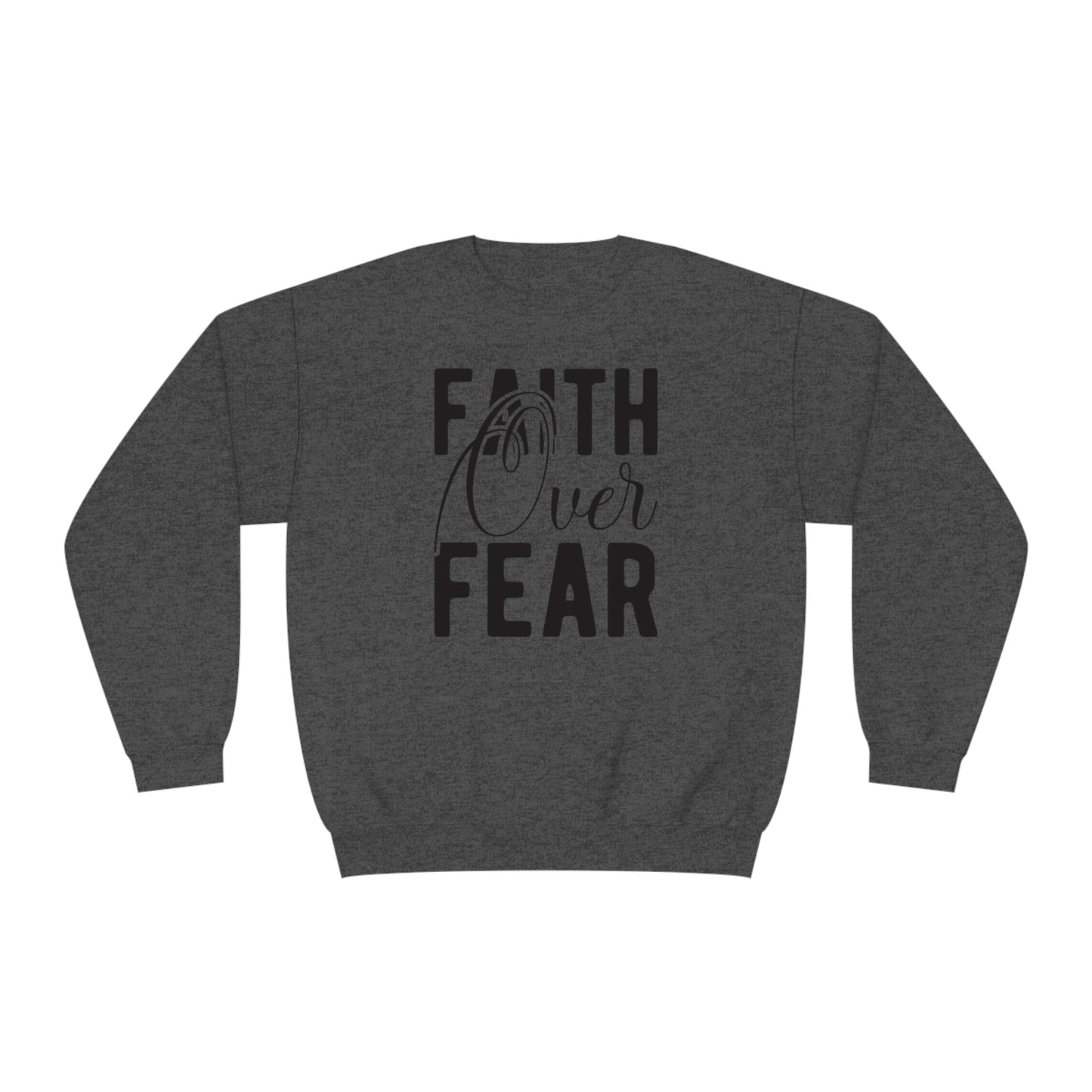 faith over fear NuBlend® Crewneck Sweatshirt
