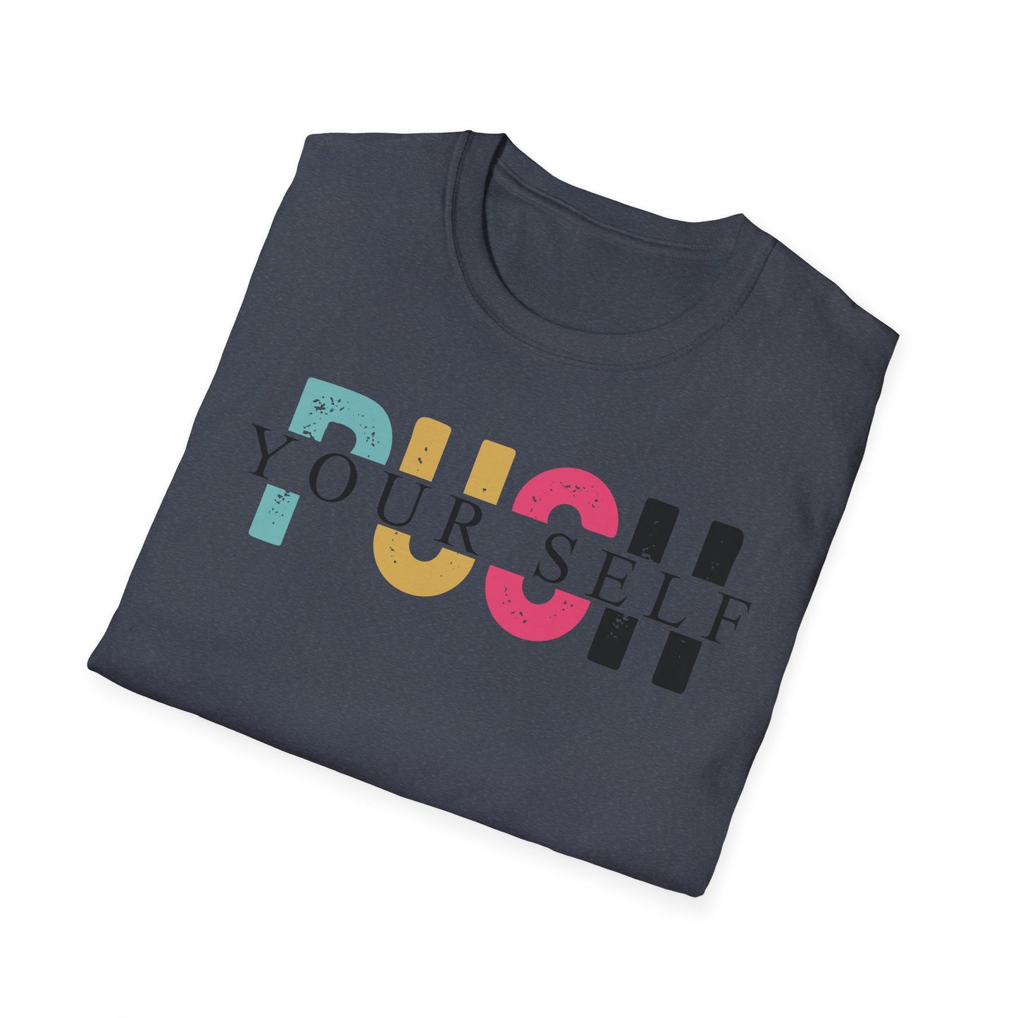 Push yourself Softstyle T-Shirt