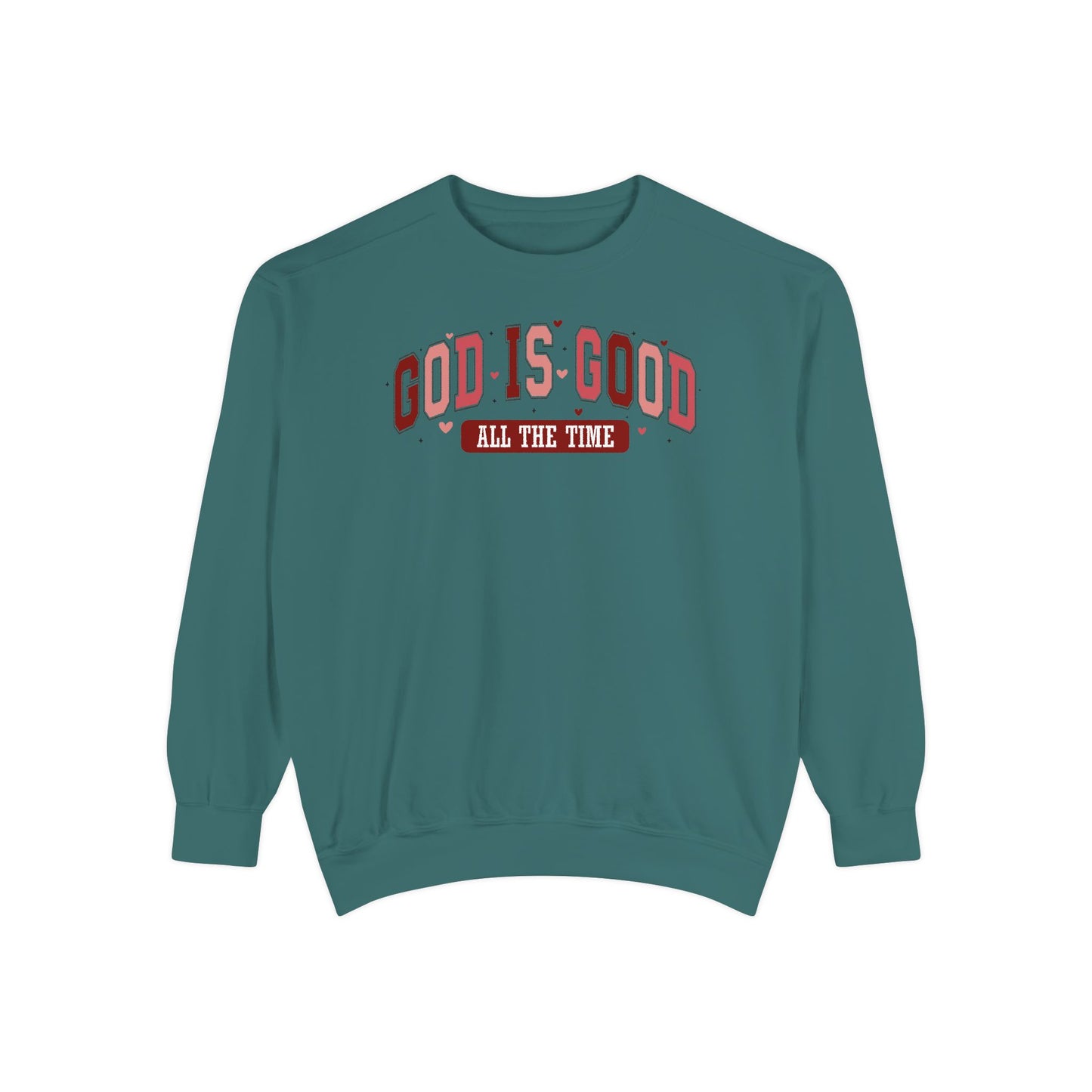 God is Good Garment-Dyed Sweatshirt - Faith-Inspired Apparel