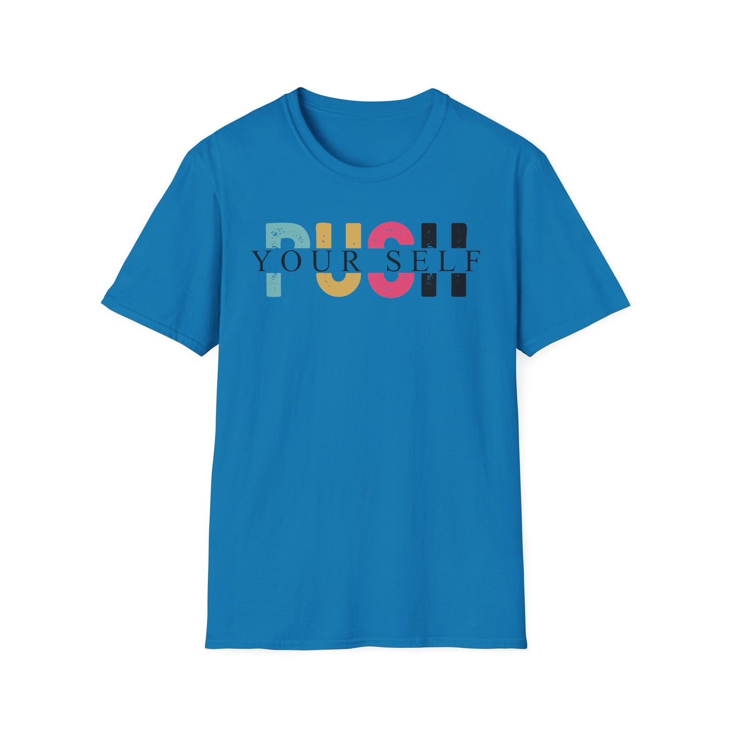 Push yourself Softstyle T-Shirt