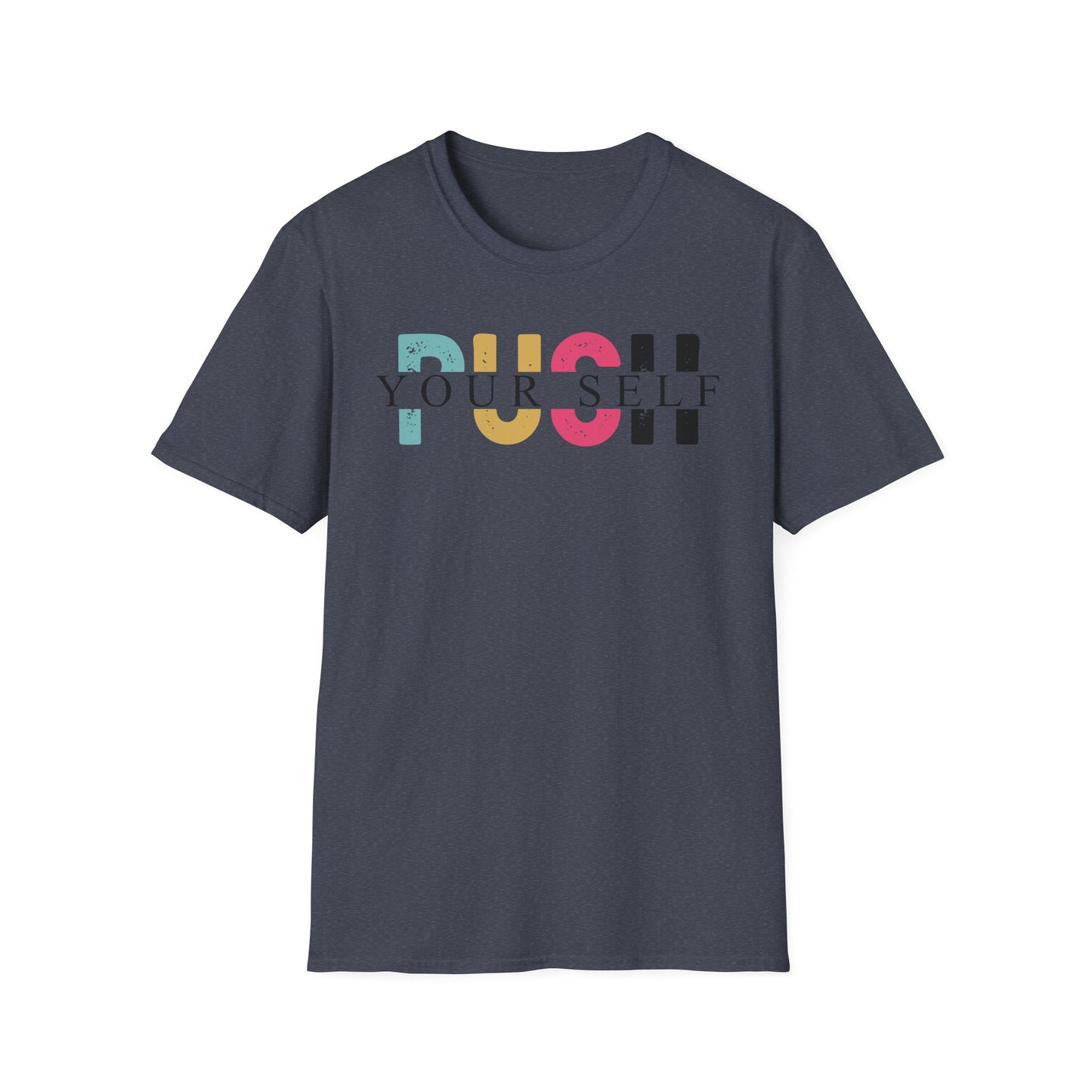 Push yourself Softstyle T-Shirt