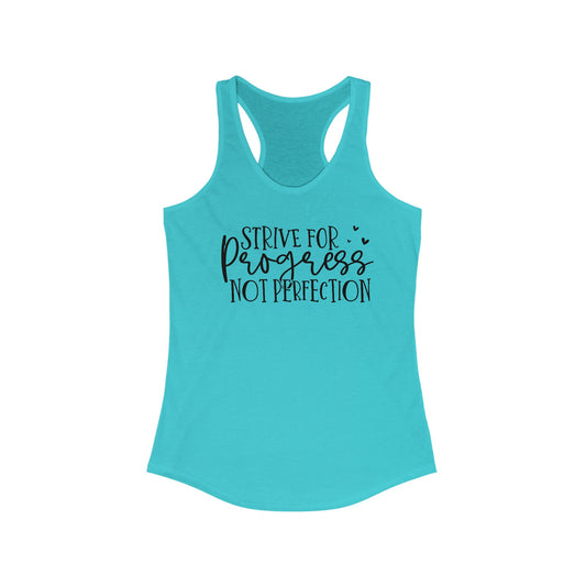 progress not perfection Ideal Racerback Tank