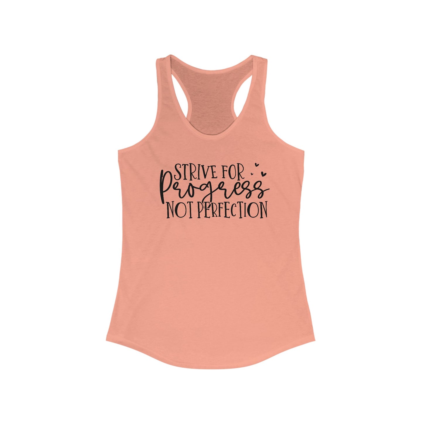 progress not perfection Ideal Racerback Tank