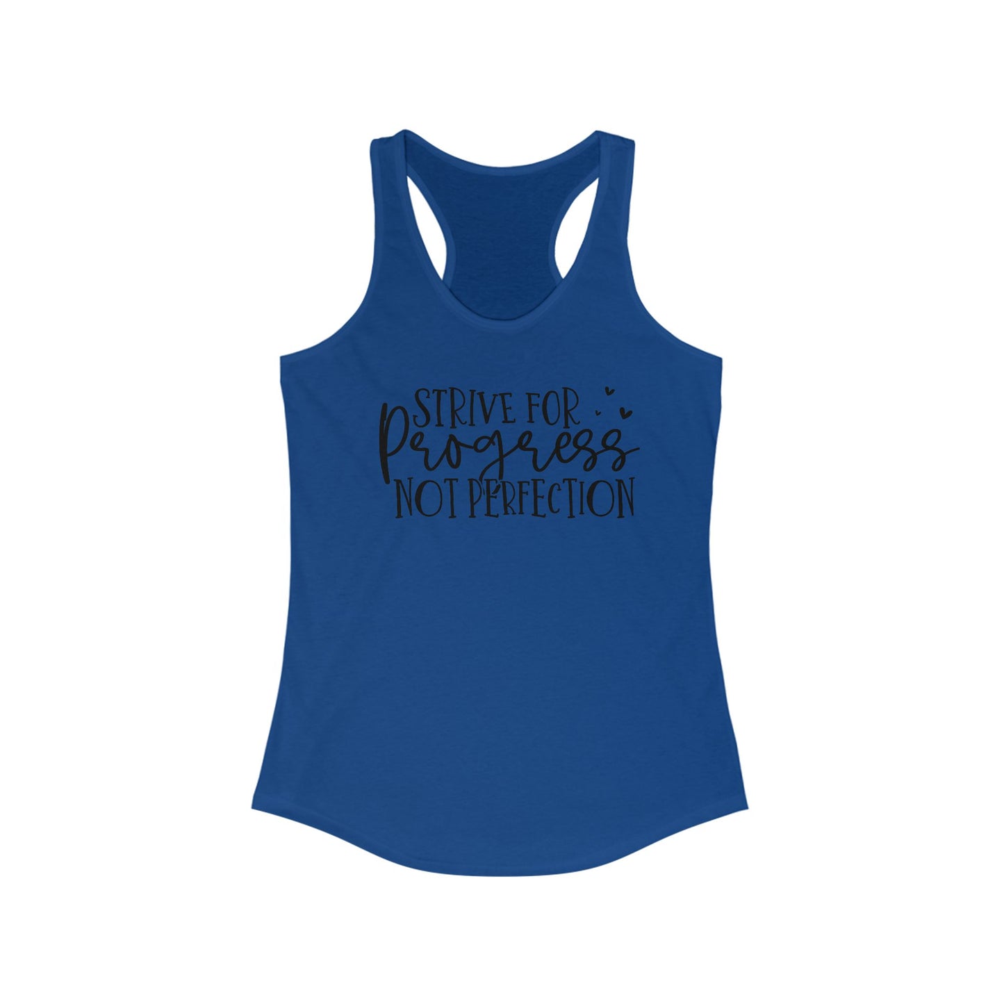 progress not perfection Ideal Racerback Tank