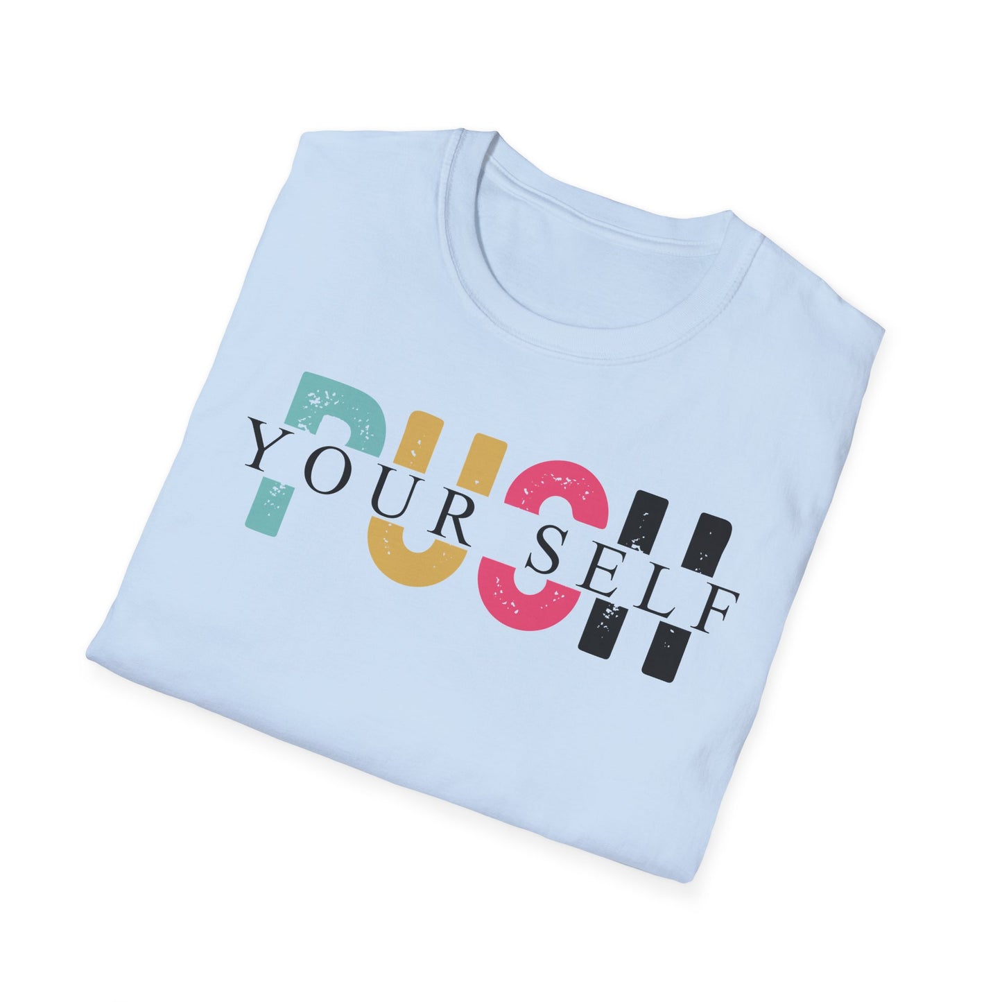Push yourself Softstyle T-Shirt