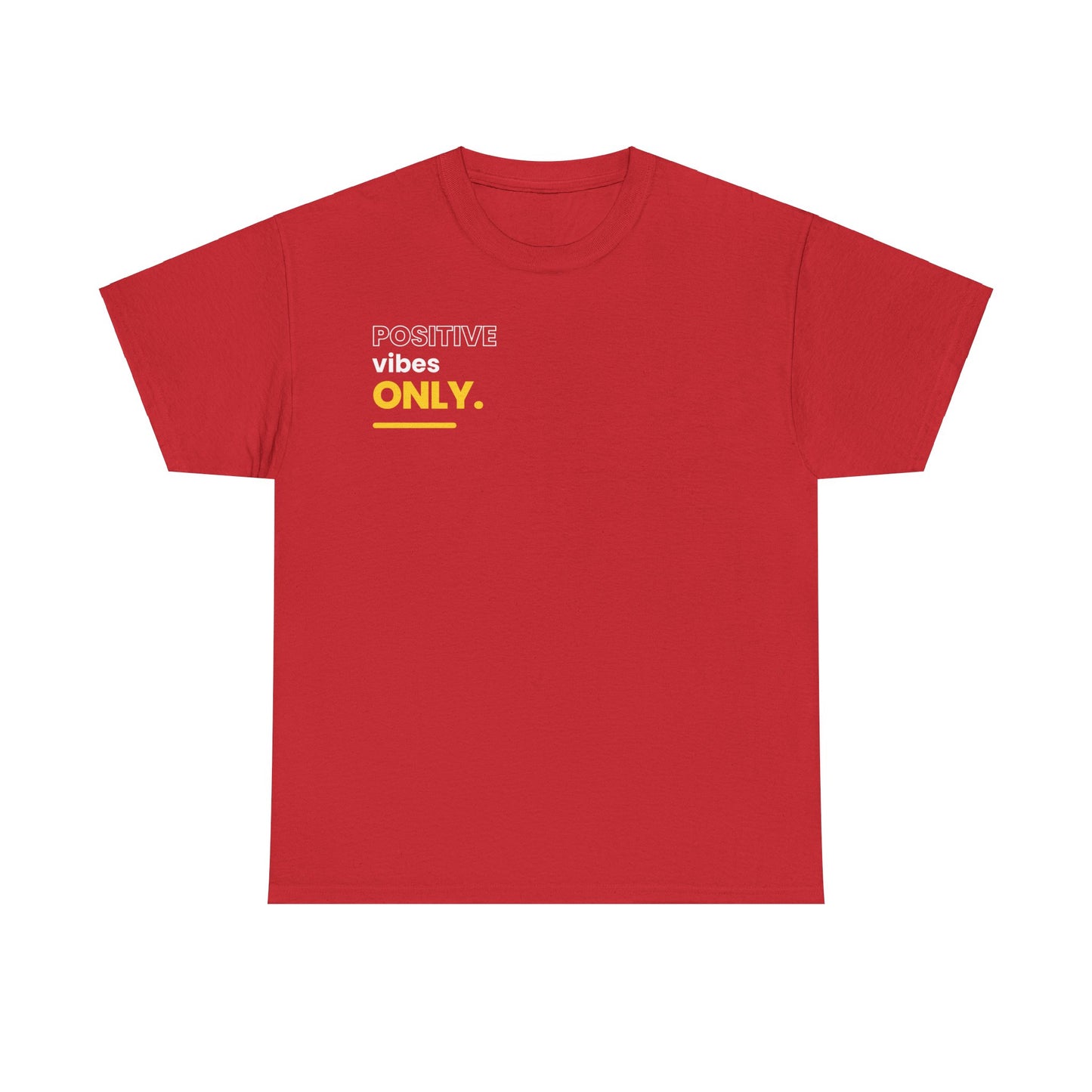 positive vibes only Heavy Cotton Tee