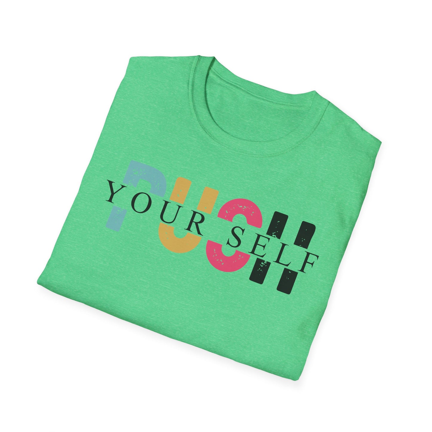 Push yourself Softstyle T-Shirt