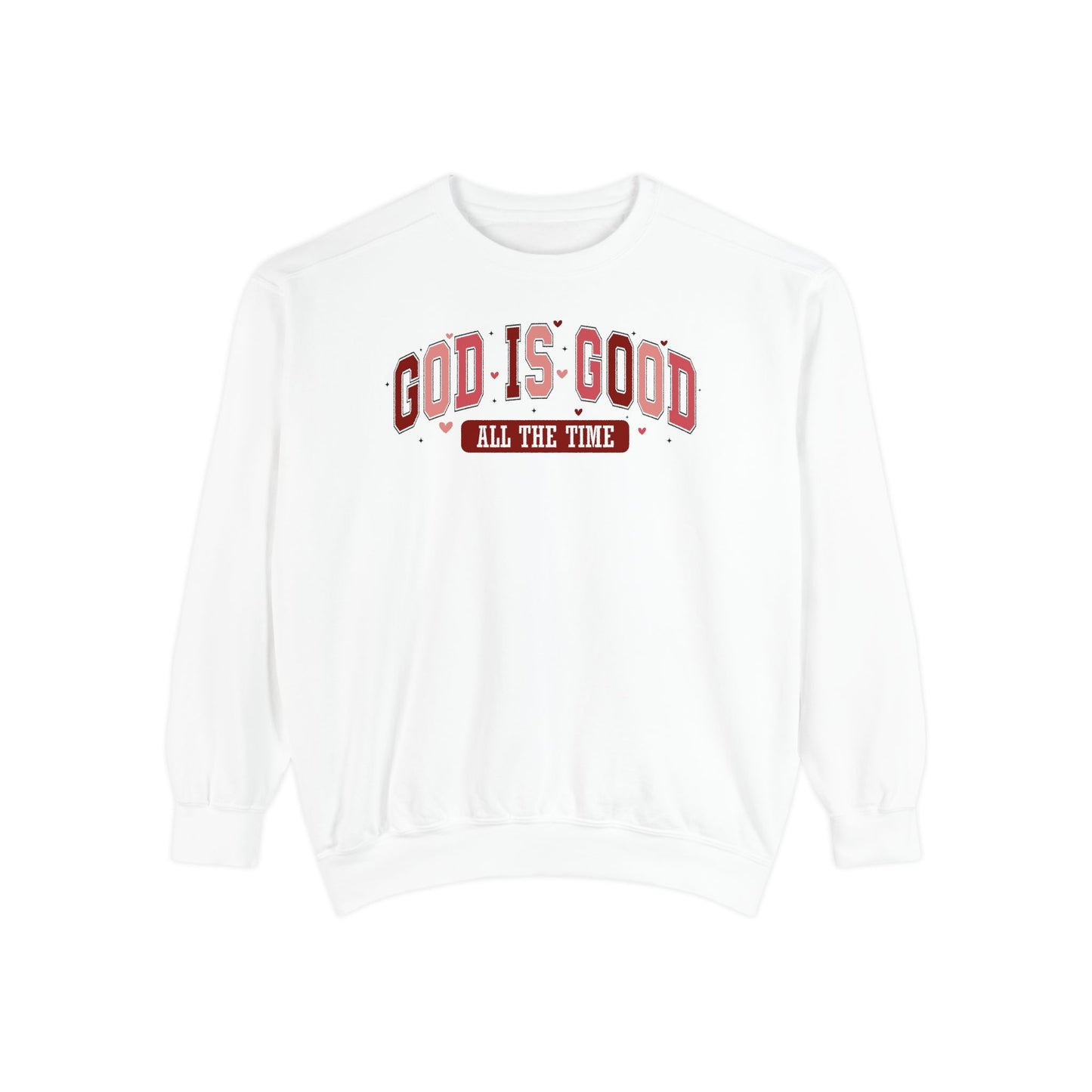 God is Good Garment-Dyed Sweatshirt - Faith-Inspired Apparel