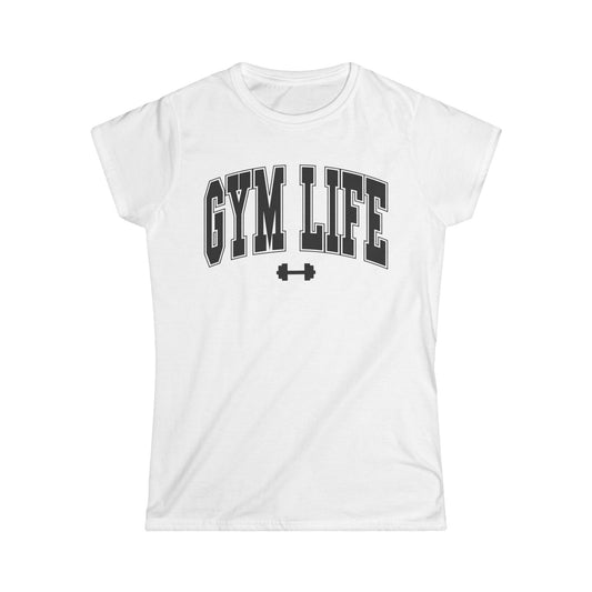 Gym Life Women's Softstyle Tee - Comfortable Fitness Shirt