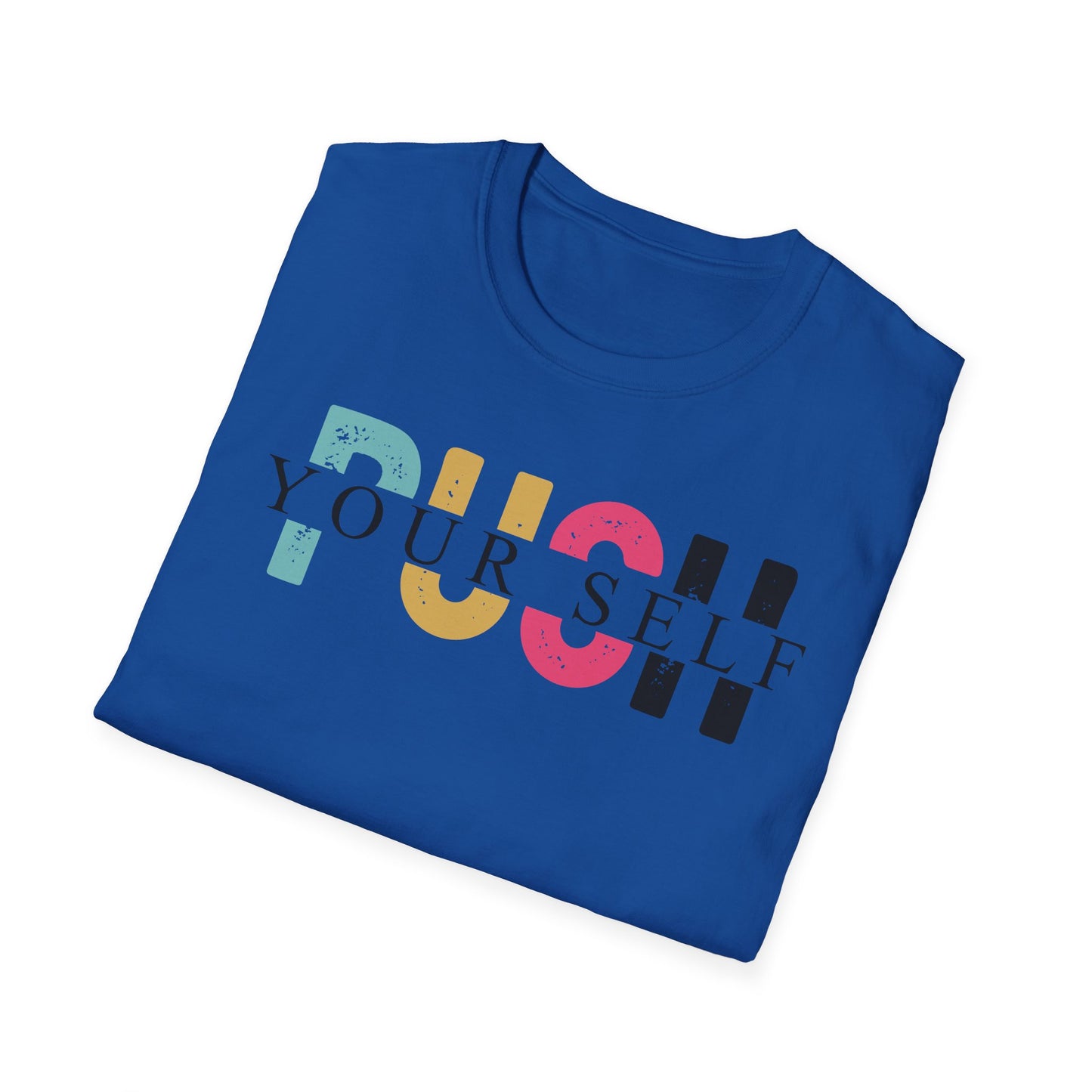 Push yourself Softstyle T-Shirt