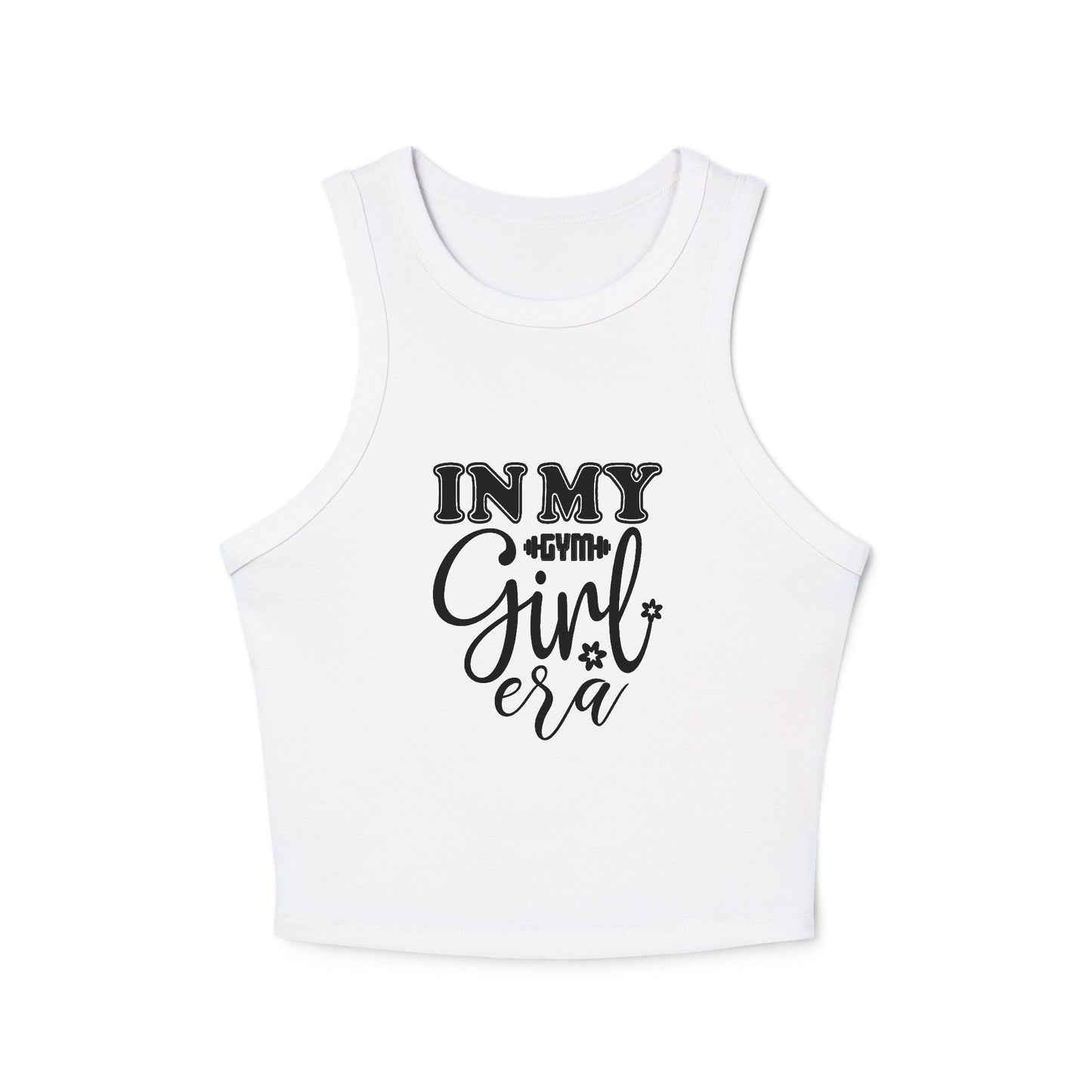'In My Girl Era' Women’s Micro Rib Racer Tank Top - Trendy Casual Wear for Confident Women