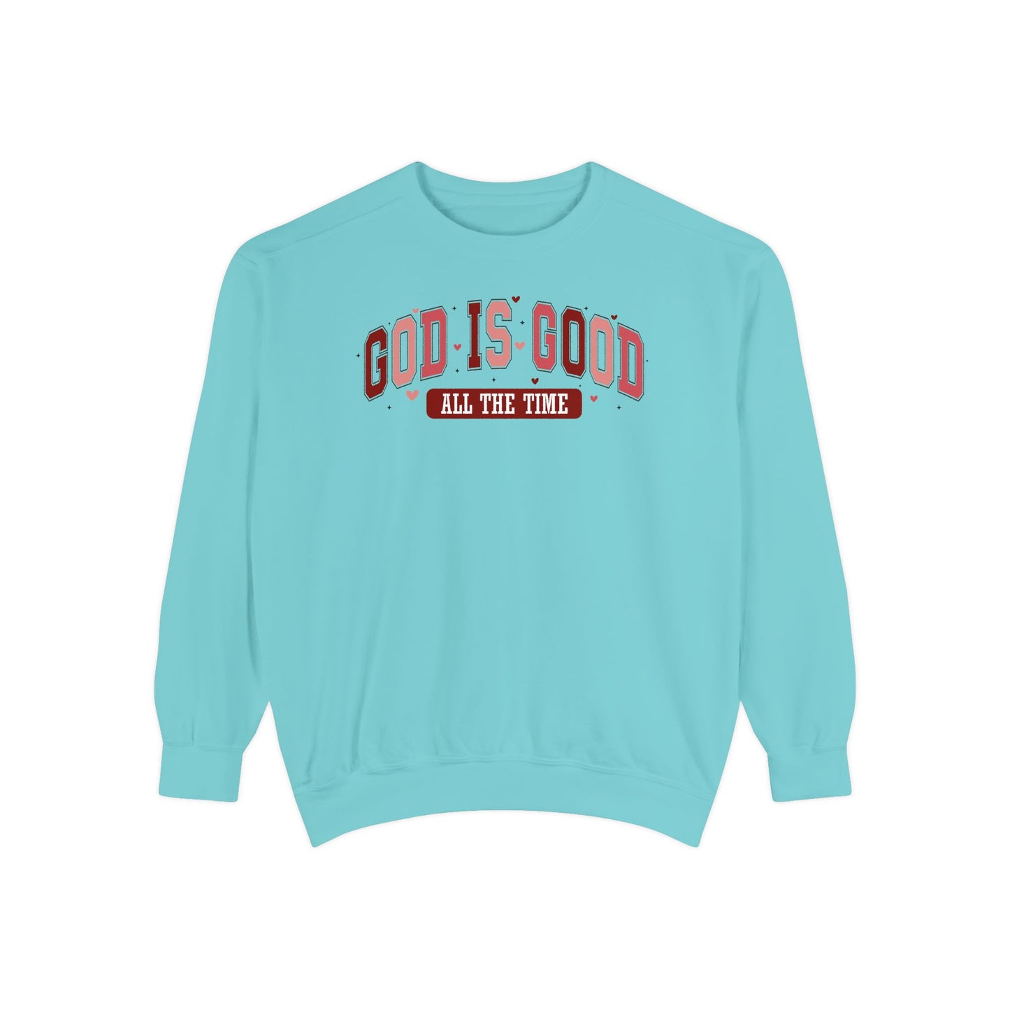 God is Good Garment-Dyed Sweatshirt - Faith-Inspired Apparel