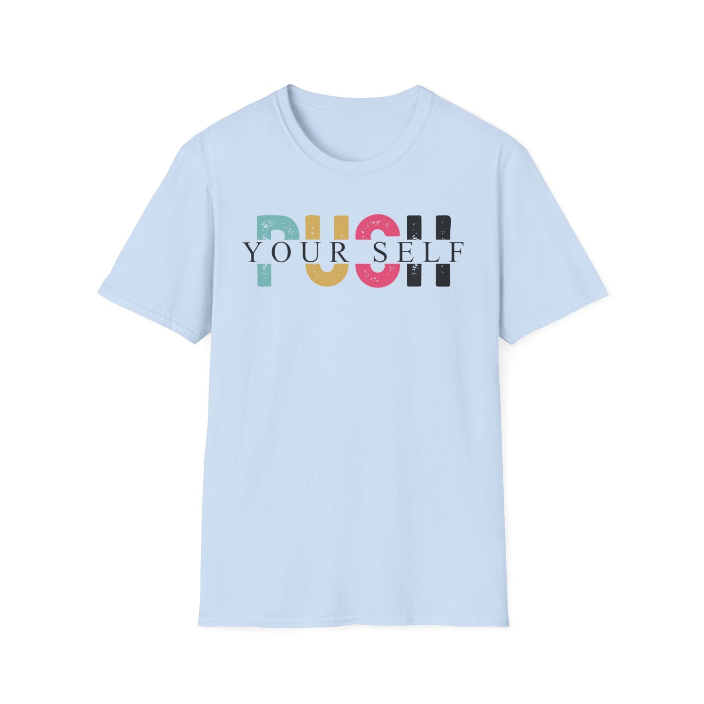Push yourself Softstyle T-Shirt