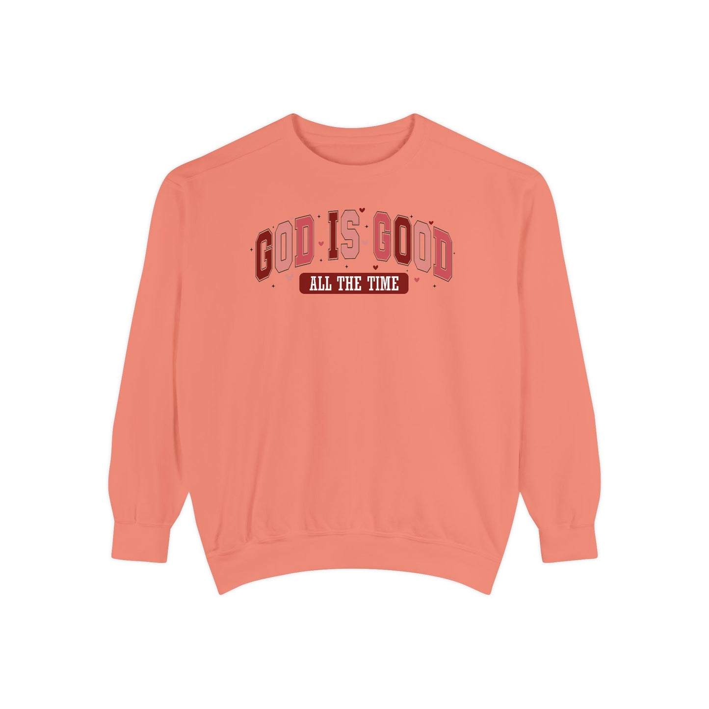 God is Good Garment-Dyed Sweatshirt - Faith-Inspired Apparel
