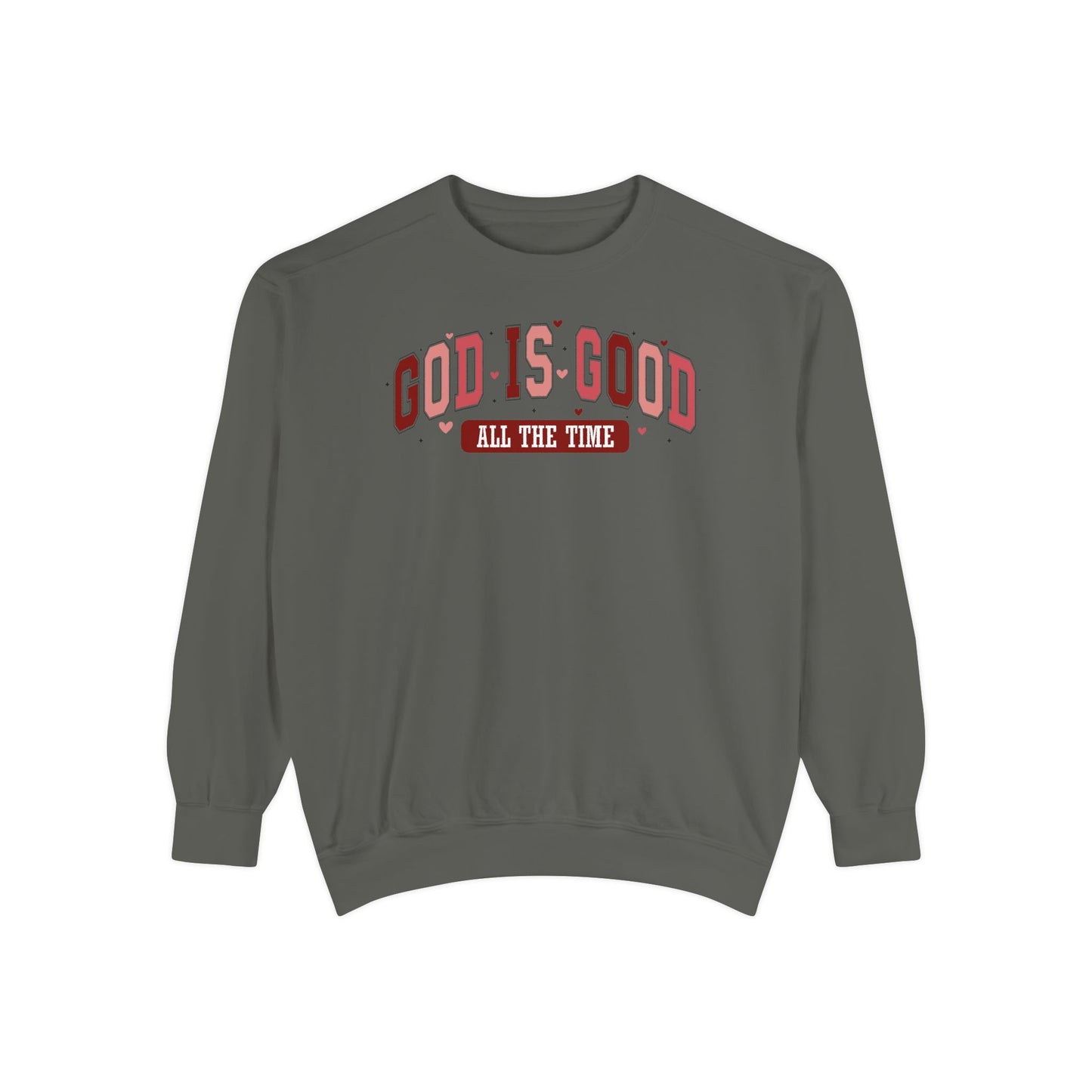 God is Good Garment-Dyed Sweatshirt - Faith-Inspired Apparel